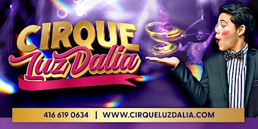 Imagen principal de Tue May 7 | Témiscaming, QC | 7:00PM | Cirque LuzDalia