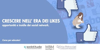 Crescere nell'era dei Likes Crescere nell'era dei Likes