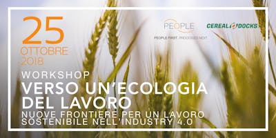 Verso un’Ecologia del Lavoro - Nuove frontiere per un lavoro sostenibile nell’Industry 4.0 Verso un’Ecologia del Lavoro - Nuove frontiere per un lavoro sostenibile nell’Industry 4.0