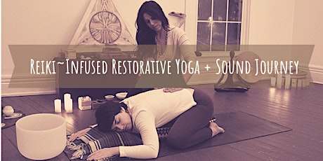 Reiki~Infused Restorative Yoga + Sound Journey primary image