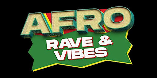 AFRO RAVE & VIBES primary image