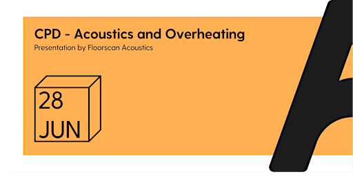 Acoustics and Overheating by Floorscan Acoustics primary image