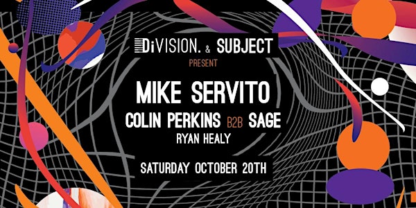DiVision X Subject presents Mike Servito
