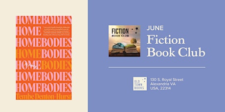 June Fiction Book Club: Homebodies by Tembe Denton-Hurst