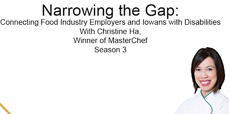 Narrowing the Workforce Gap: Connecting Food Industry Employers and Iowans with Disabilities primary image