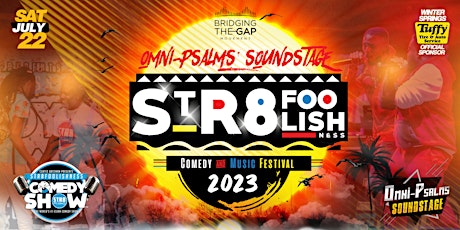 Str8foolishness Comedy & Musical Festival 2023