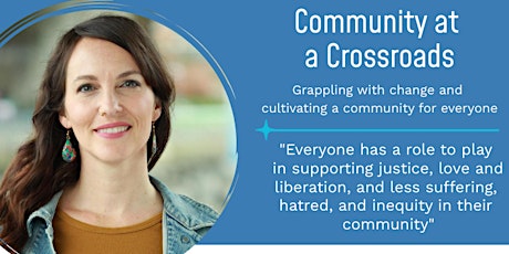 Community at a Crossroads: Cultivating a Community for Everyone