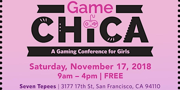 Latinitas Game Chica Conference in San Francisco