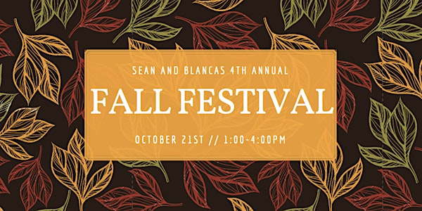 Sean + Blanca's Annual Fall Festival