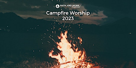 Campfire Workplace Worship Night