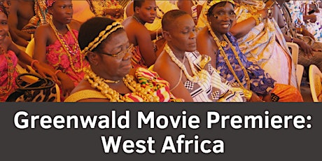 Greenwald's Movie Premiere: West Africa primary image