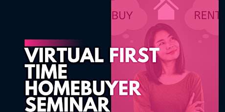 Virtual First Time Homebuyer Seminar