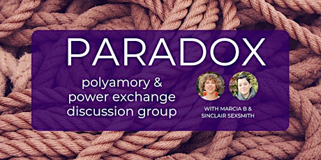 Paradox: Polyamory & Power Exchange Discussion Group