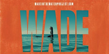 Wade in the Water - SFBFF Screening