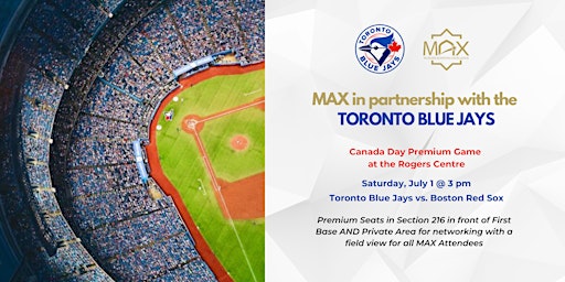 MAX Social: July 1 Canada Day Toronto Blue Jays Game at Rogers Centre primary image