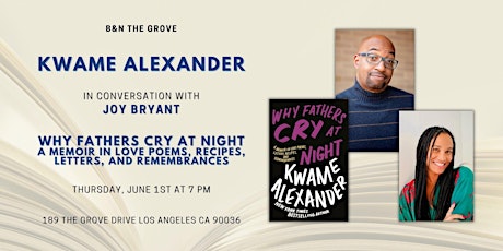 Kwame Alexander discusses WHY FATHERS CRY AT NIGHT at B&N The Grove