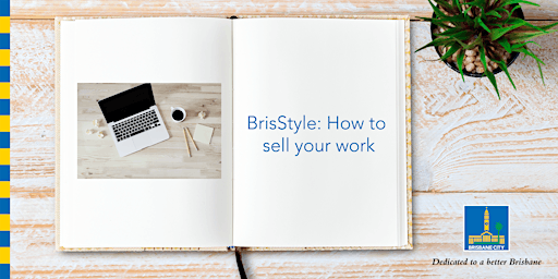Imagen principal de BrisStyle: How to sell your work - Indooroopilly Library