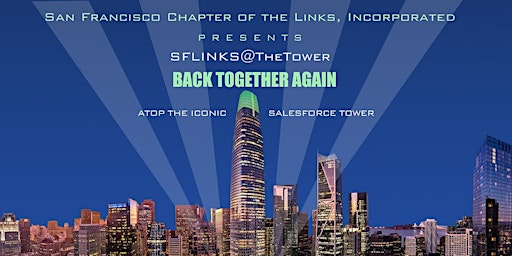 SFLINKS@TheTOWER: Back Together Again