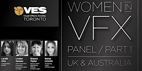 Women in VFX Panel -Part 1 UK & Australia