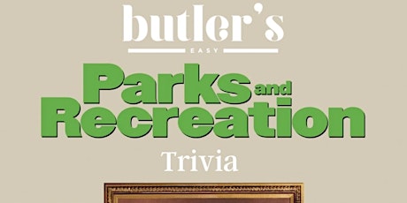 Parks and Rec Trivia at Butler's Easy!
