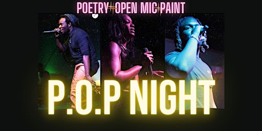 Image principale de P.O.P NIGHT: Poetry, Open Mic, Paint (Hookah & Dance) @Jamaica Jamaica