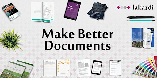 Make Better Documents (Online Workshop) primary image