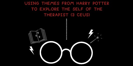 Using Themes from Harry Potter to Explore the Self of the Therapist primary image
