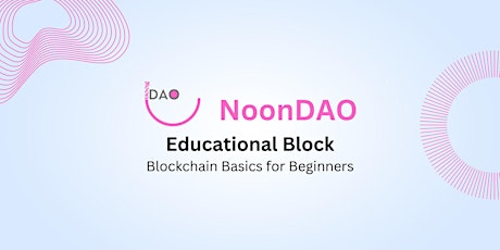 Educational Block: Blockchain Basics for Beginners