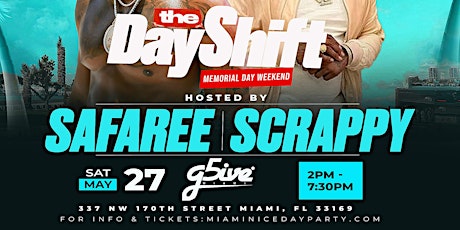 SAFAREE & LIL SCRAPPY Hosts THE DAY SHIFT Miami Me primary image