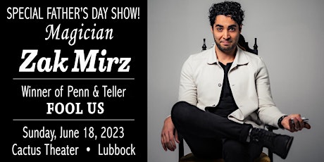 Magician Zak Mirz - Special Father’s Day Show