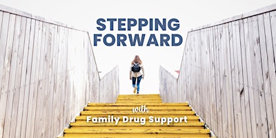 Stepping Forward: Alcohol & Other Drugs Information primary image