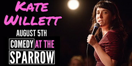 Comedy at the Sparrow presents Kate Willett