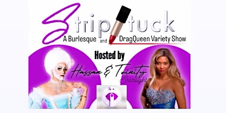 Strip/Tuck: A Burlesque and DragQueen Variety Show