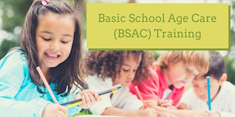 Basic School Age Care (BSAC) Training