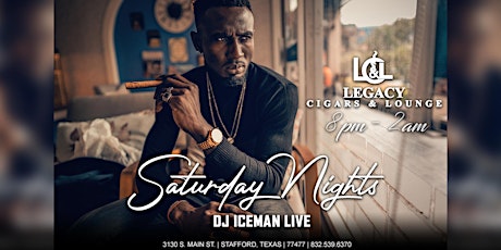 Saturday Nights @ Legacy Cigars and Lounge
