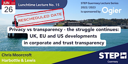 RESCHEDULED - LL15: Privacy vs Transparency - the struggle continues