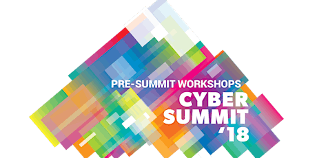 Cyber Summit '18: Pre-Summit Workshops primary image