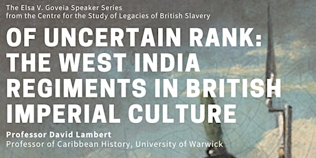 Hauptbild für Of Uncertain Rank: The West India Regiments in British Imperial Culture