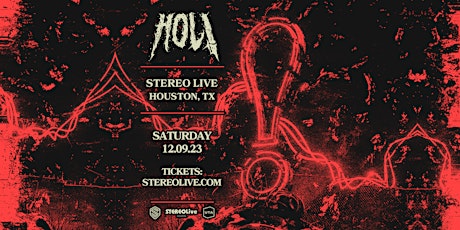 HOL! - Stereo Live Houston
