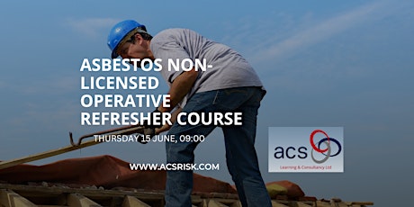 Asbestos Non-Licensed Operative Refresher Course