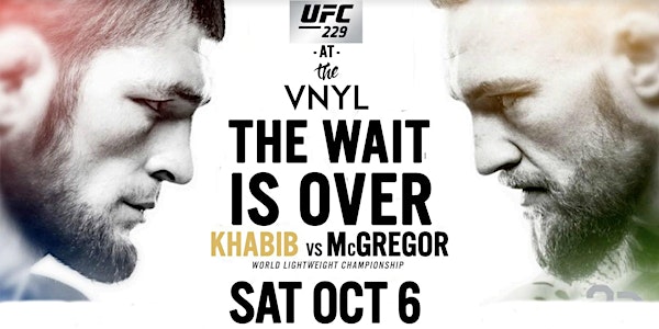 Saturday October 6th KHABIB vs McGREGOR 