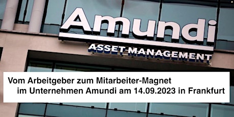 BVMW-Backstage: 'Vom Arbeitgeber zum Mitarbeiter-Magnet' bei Amundi GmbH