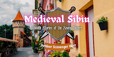 Medieval Sibiu Outdoor Escape Game: The 7 towers