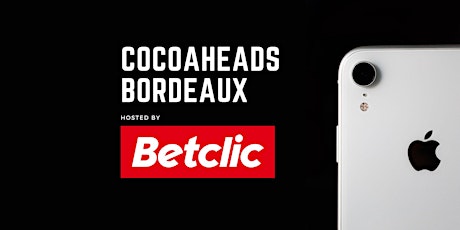 CocoaHeads Bordeaux @Betclic