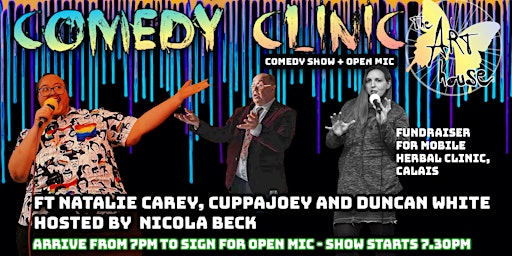 Comedy Clinic & open mic - fundraiser for Mobile Herbal Clinic (Calais) primary image