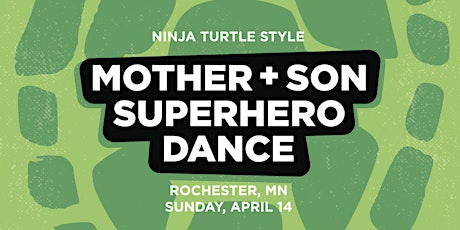 Mother Son Superhero Dance 2019 - Rochester primary image