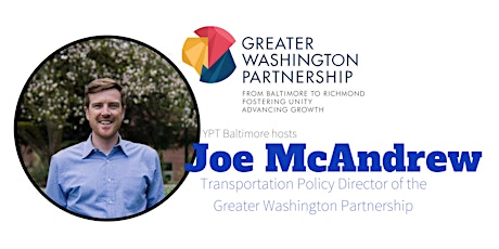 YPT Baltimore Hosts Joe McAndrew of Greater Washington Partnership primary image