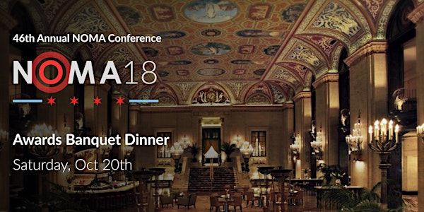 2018 NOMA Conference Event: Awards Banquet Dinner