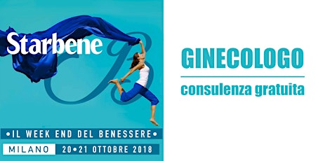 Immagine principale di Consulenza medica gratuita con il ginecologo | Starbene: il weekend del benessere a Milano 