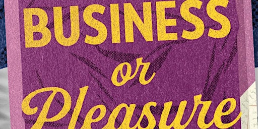 Primaire afbeelding van Book Launch with Rachel Lynn Solomon - 'Business or Pleasure'!